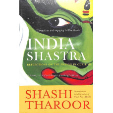 India Shastra : Reflections On The Nation In Our Time